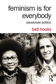 Bell Hooks - The Male Gaze - Feminism is for everybody