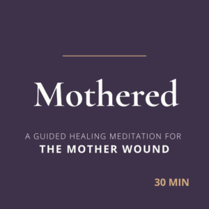 A healing meditation for the mother wound, designed to offer your nervous system the warmth, softness, and unconditional presence it has been missing.