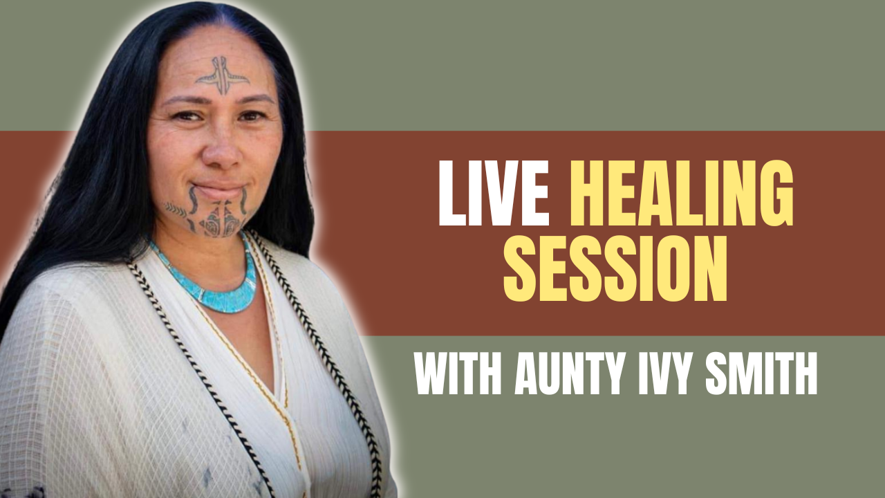 Live Healing Session with Aunty Ivy Smith